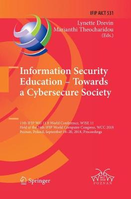 Information Security Education – Towards a Cybersecure Society
