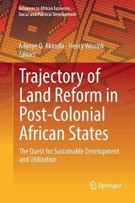 Trajectory of Land Reform in Post-Colonial African States