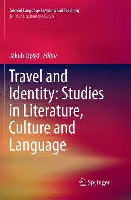Travel and Identity: Studies in Literature, Culture and Language