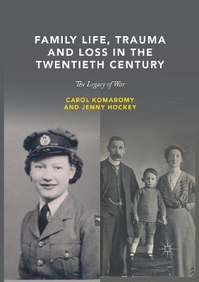 Family Life, Trauma and Loss in the Twentieth Century