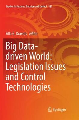 Big Data-driven World: Legislation Issues and Control Technologies