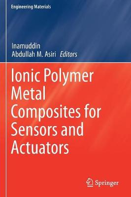 Ionic Polymer Metal Composites for Sensors and Actuators