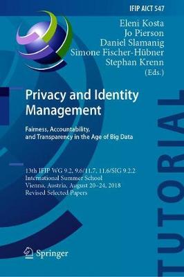 Privacy and Identity Management. Fairness, Accountability, and Transparency in the Age of Big Data