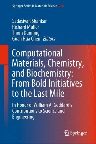 Computational Materials, Chemistry, and Biochemistry: From Bold Initiatives to the Last Mile