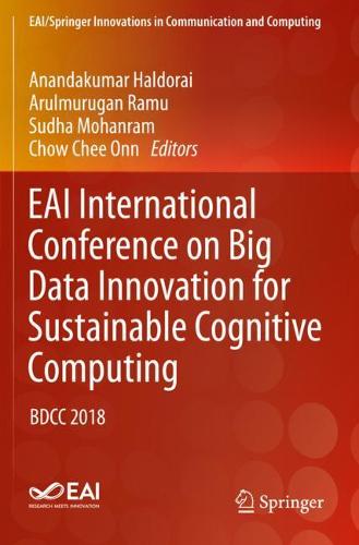 EAI International Conference on Big Data Innovation for Sustainable Cognitive Computing