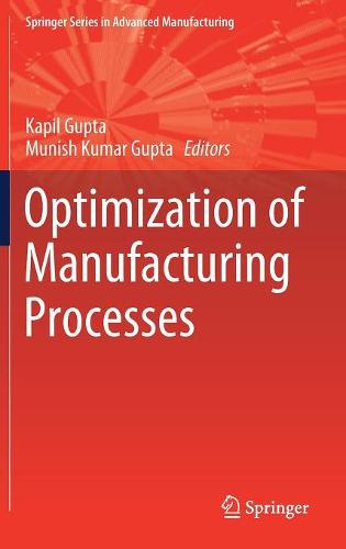 Optimization of Manufacturing Processes