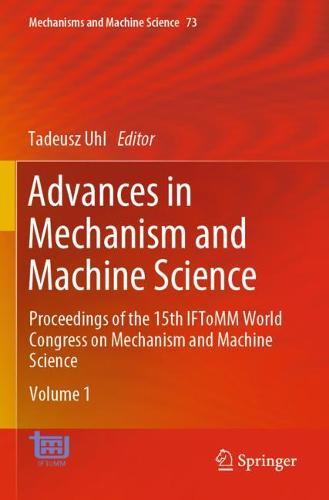 Advances in Mechanism and Machine Science