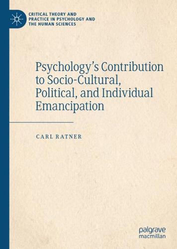 Psychology’s Contribution to Socio-Cultural, Political, and Individual Emancipation