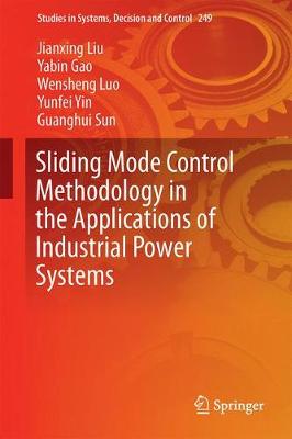 Sliding Mode Control Methodology in the Applications of Industrial Power Systems