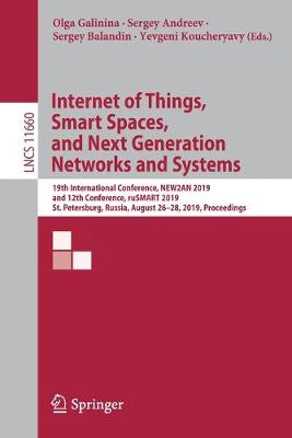 Internet of Things, Smart Spaces, and Next Generation Networks and Systems