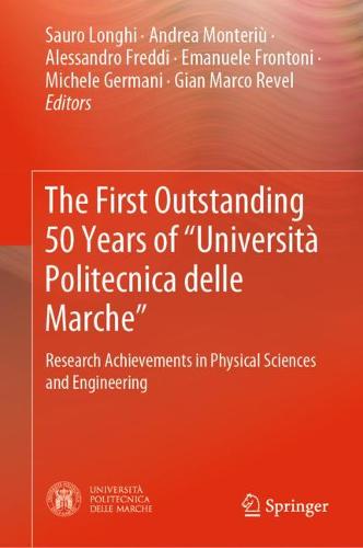 The First Outstanding 50 Years of “Università Politecnica delle Marche”