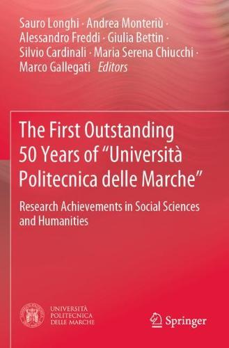 The First Outstanding 50 Years of “Università Politecnica delle Marche”