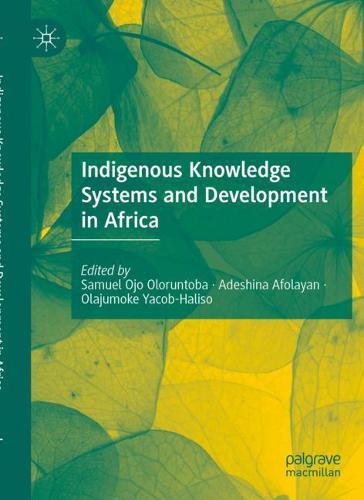 Indigenous Knowledge Systems and Development in Africa