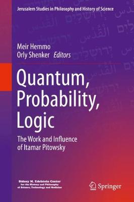 Quantum, Probability, Logic