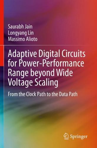 Adaptive Digital Circuits for Power-Performance Range beyond Wide Voltage Scaling
