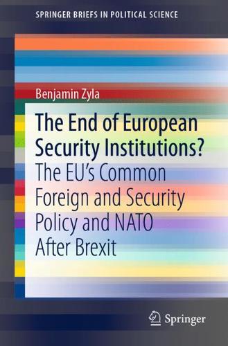The End of European Security Institutions?