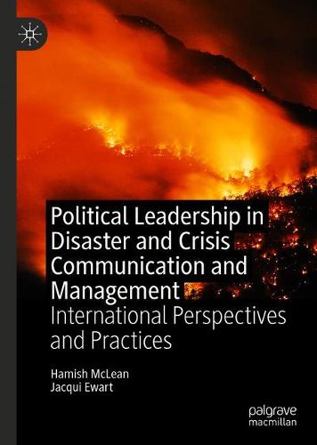 Political Leadership in Disaster and Crisis Communication and Management
