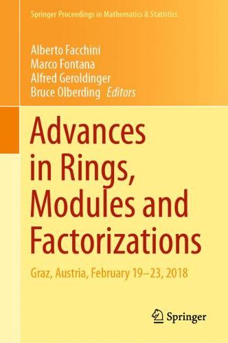 Advances in Rings, Modules and Factorizations
