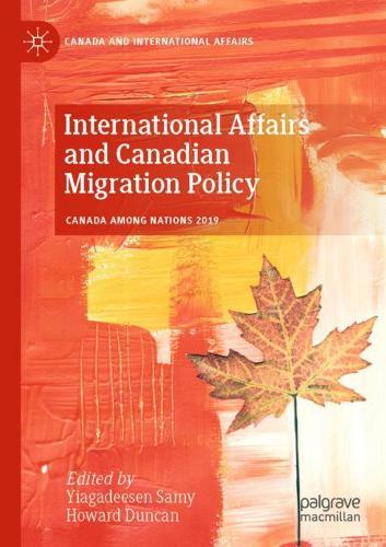 International Affairs and Canadian Migration Policy