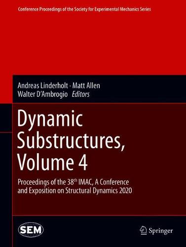 Dynamic Substructures, Volume 4