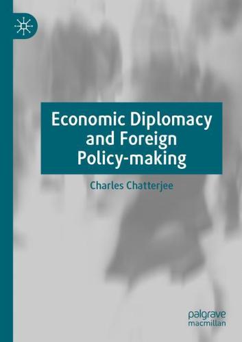 Economic Diplomacy and Foreign Policy-making