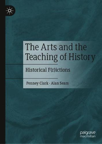 The Arts and the Teaching of History