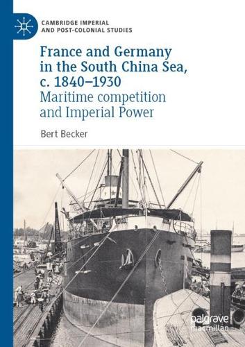 France and Germany in the South China Sea, c. 1840-1930