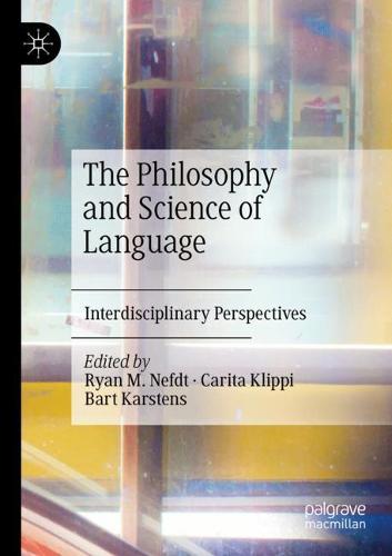 The Philosophy and Science of Language