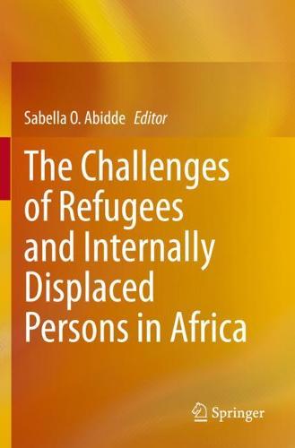 The Challenges of Refugees and Internally Displaced Persons in Africa