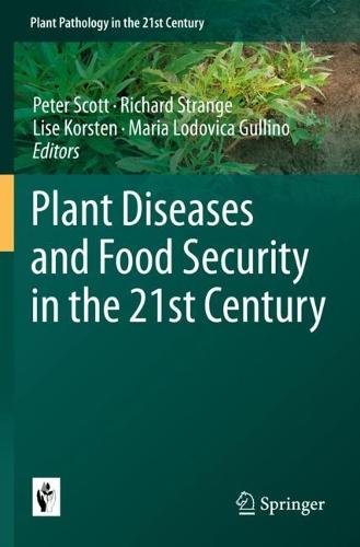Plant Diseases and Food Security in the 21st Century