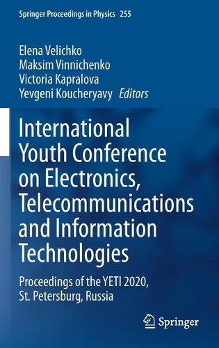 International Youth Conference on Electronics, Telecommunications and Information Technologies
