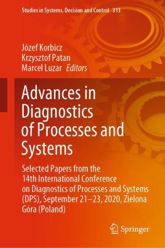 Advances in Diagnostics of Processes and Systems