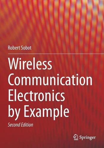 Wireless Communication Electronics by Example