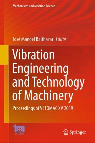 Vibration Engineering and Technology of Machinery