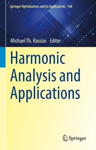 Harmonic Analysis and Applications