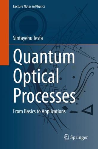 Quantum Optical Processes
