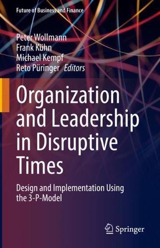 Organization and Leadership in Disruptive Times