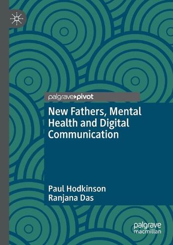 New Fathers, Mental Health and Digital Communication