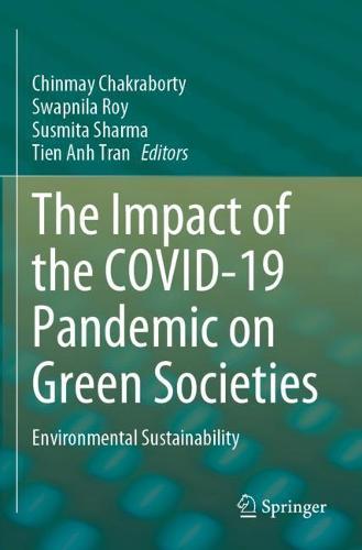 The Impact of the COVID-19 Pandemic on Green Societies