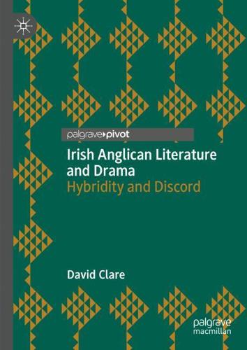 Irish Anglican Literature and Drama