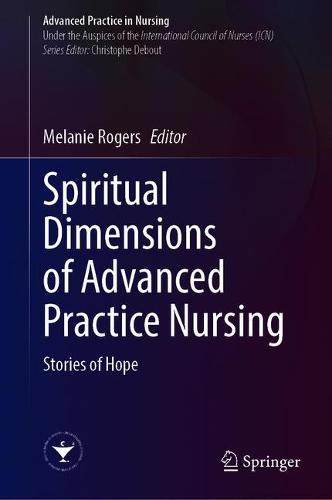 Spiritual Dimensions of Advanced Practice Nursing