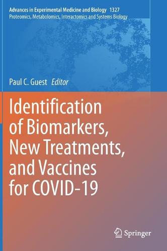 Identification of Biomarkers, New Treatments, and Vaccines for COVID-19
