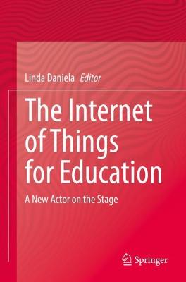 The Internet of Things for Education