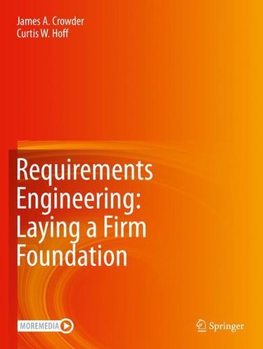 Requirements Engineering: Laying a Firm Foundation