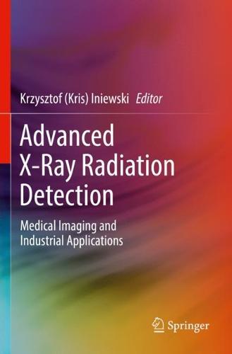 Advanced X-Ray Radiation Detection: