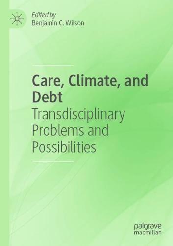 Care, Climate, and Debt