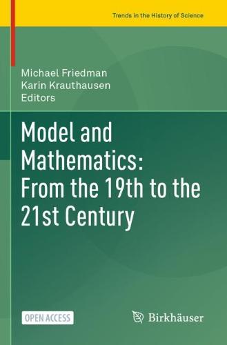 Model and Mathematics: From the 19th to the 21st Century