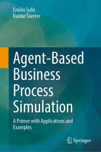 Agent-Based Business Process Simulation