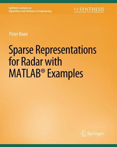 Sparse Representations for Radar with MATLAB Examples
