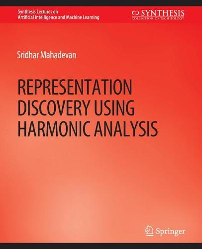 Representation Discovery using Harmonic Analysis
